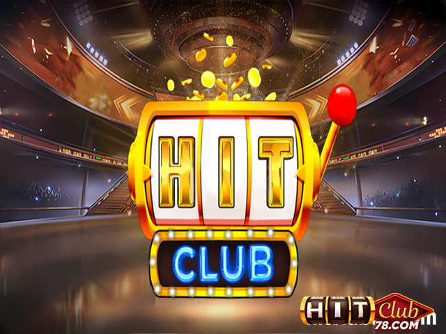 Sân chơi cá cược đẳng cấp Quốc tế thế hệ 5.0 Hitclub
