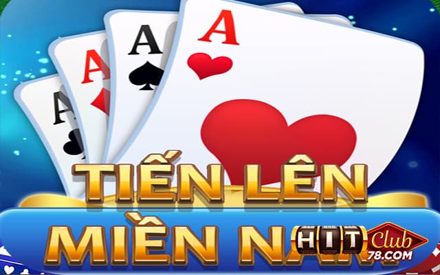 Tiến lên miền nam hitclub